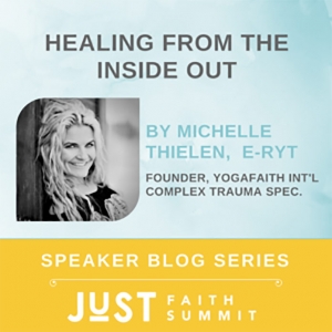 JuST Blog YogaFaith Michelle Thielen Healing