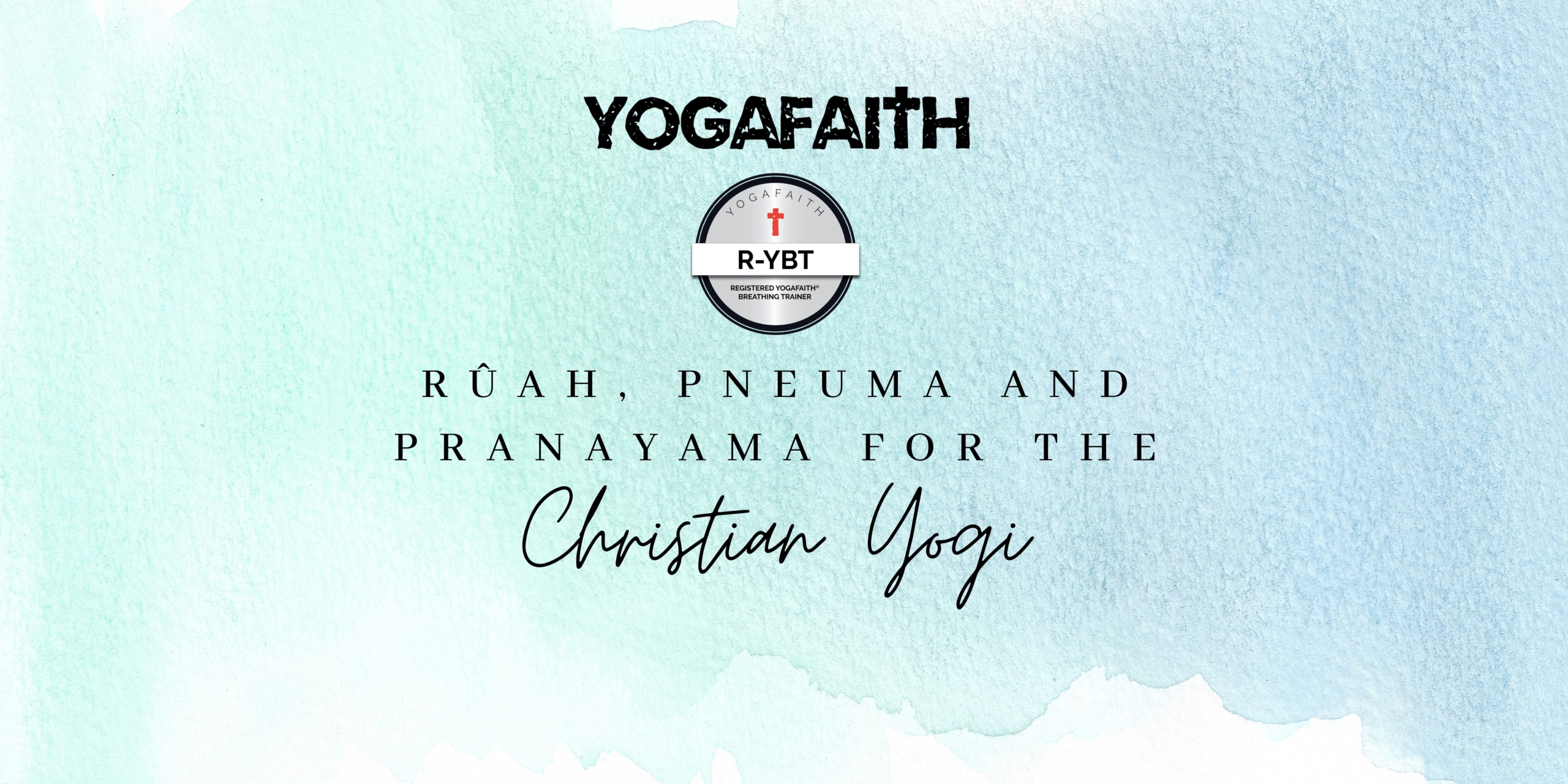 Pranayama within YogaFaith (Banner (Landscape)) (1)